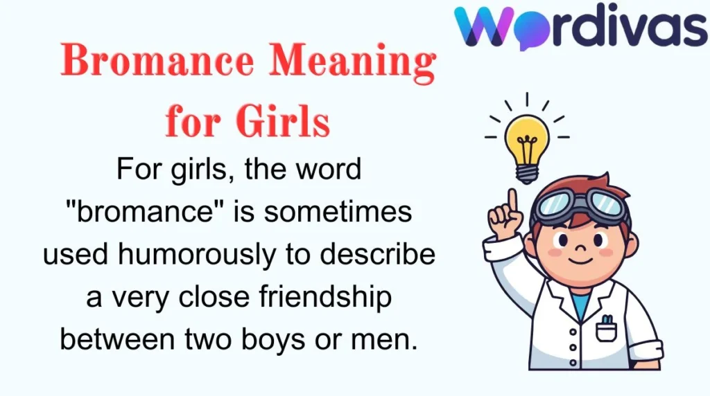 Bromance Meaning for Girls