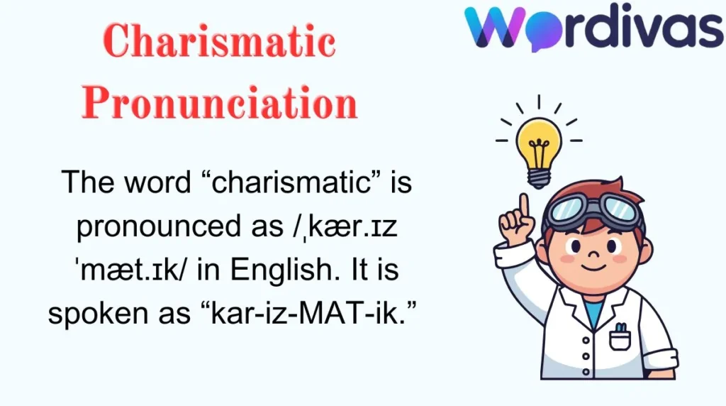 Charismatic Pronunciation