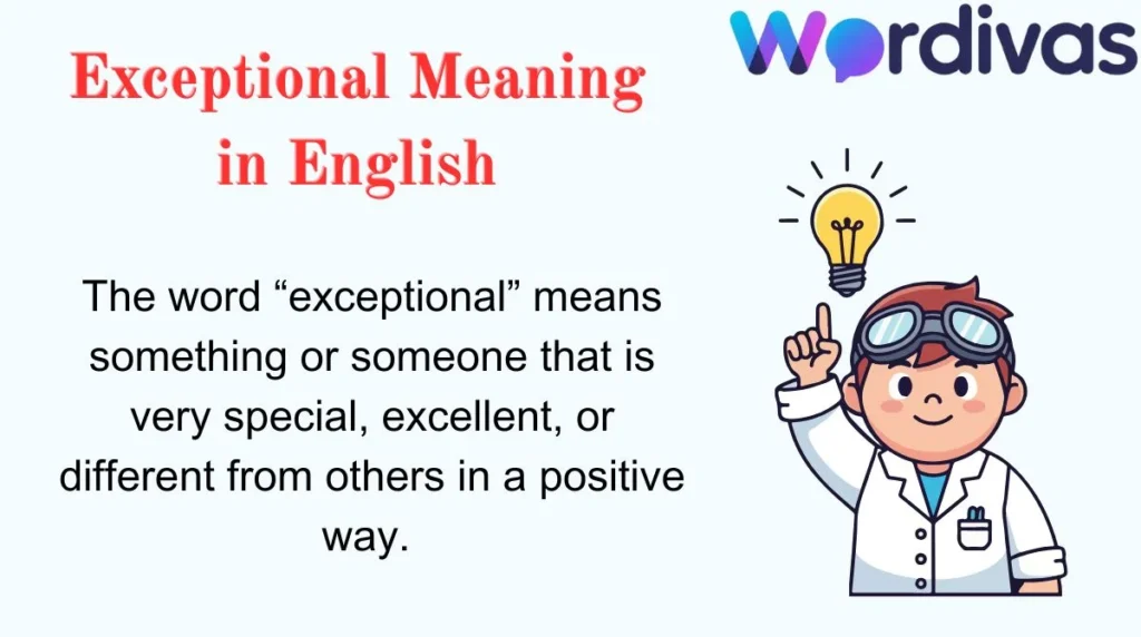 Exceptional Meaning in English