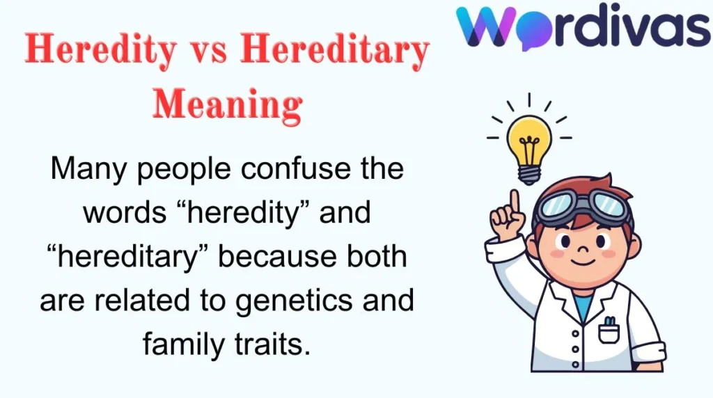 Heredity vs Hereditary Meaning