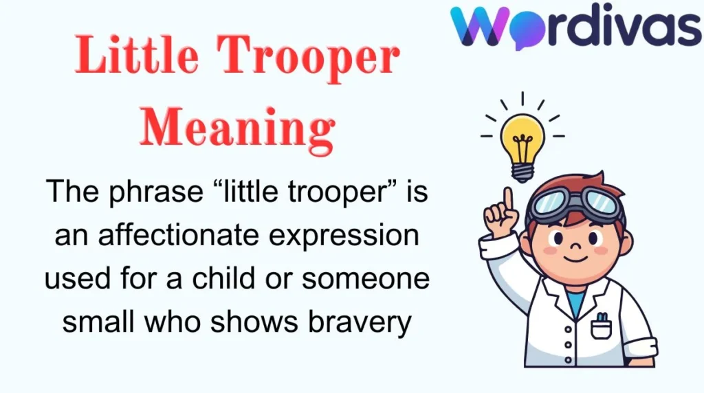 Little Trooper Meaning