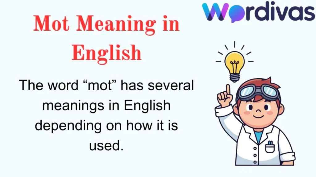 Mot Meaning in English