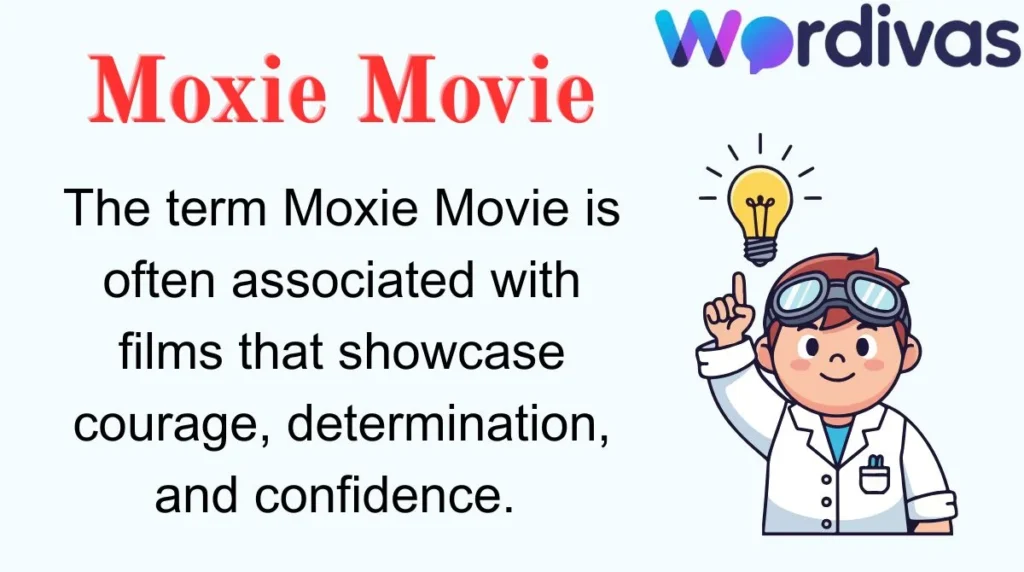 Moxie Movie