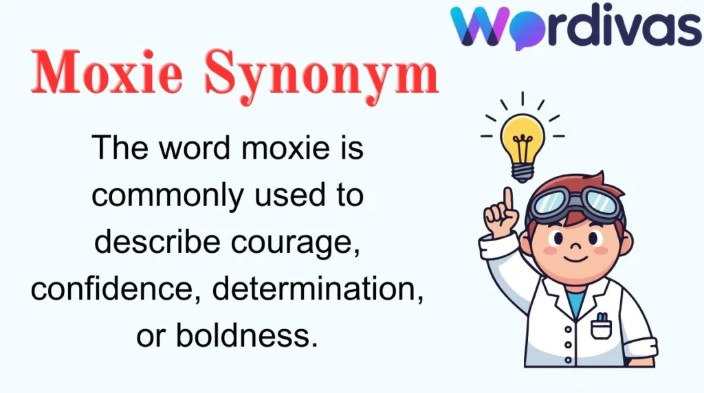 Moxie Synonym