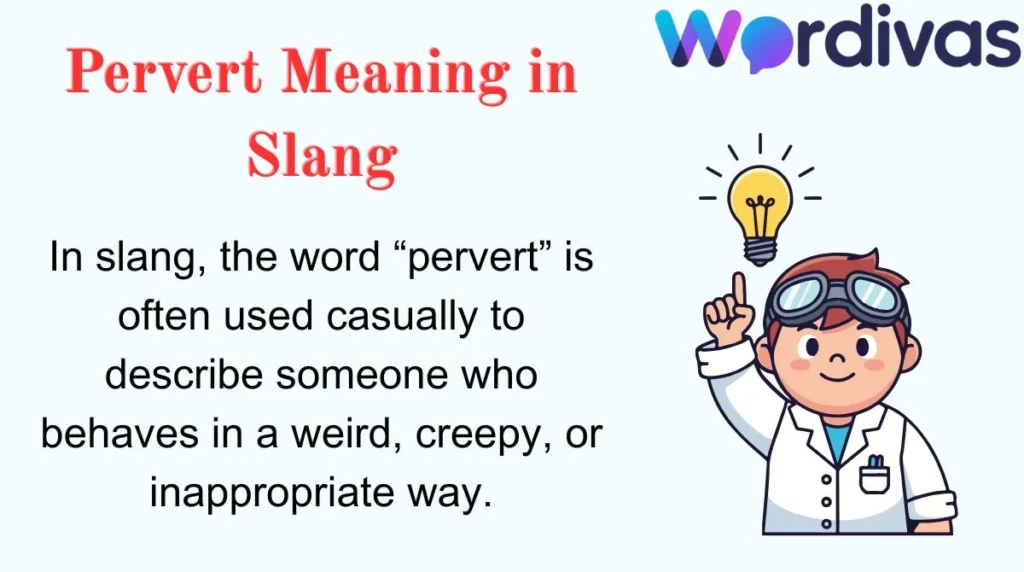 Pervert Meaning in Slang