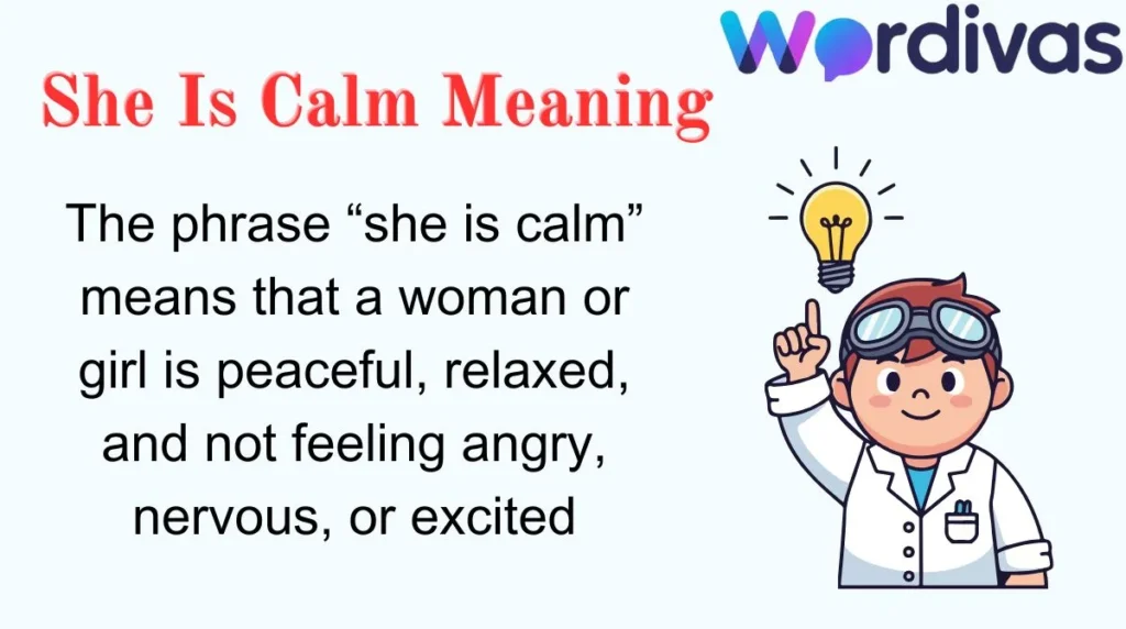 She Is Calm Meaning