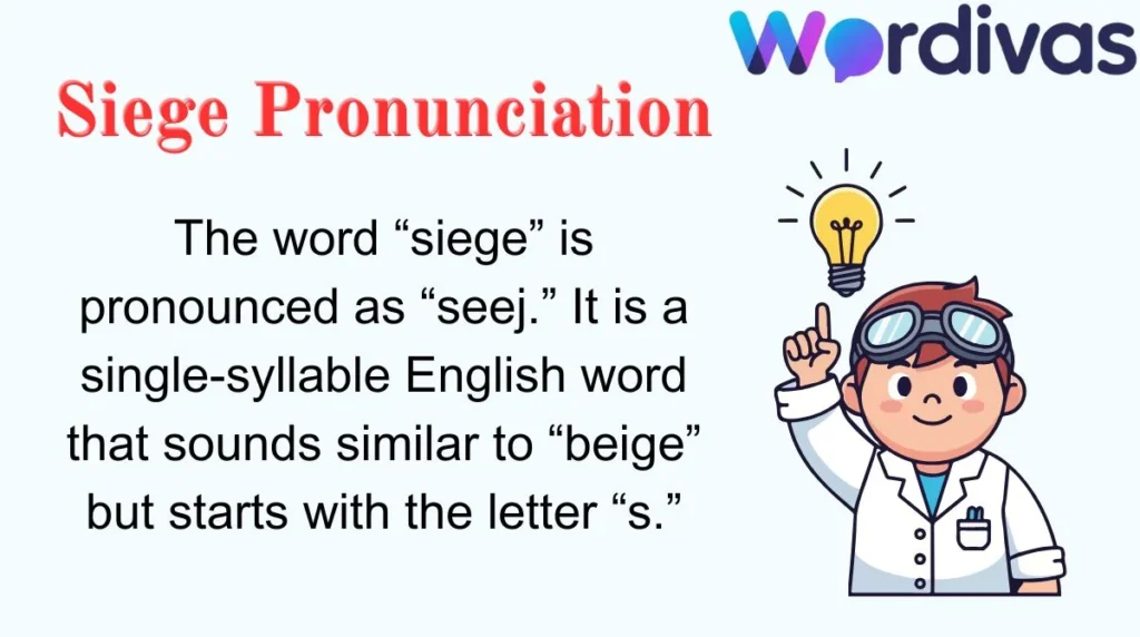 Siege Pronunciation
