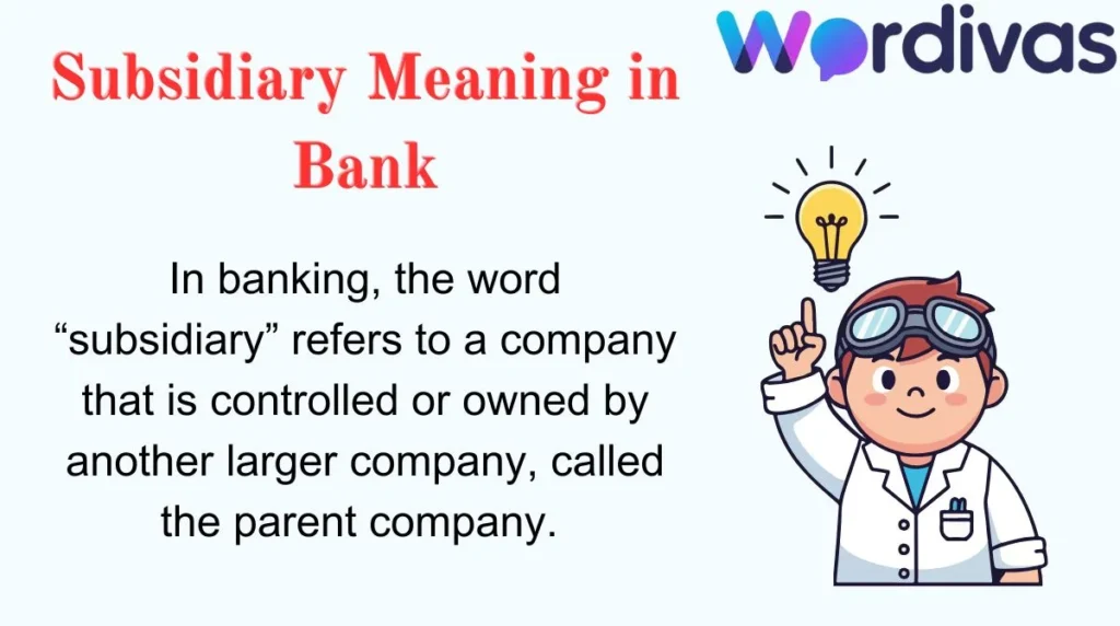 Subsidiary Meaning in Bank