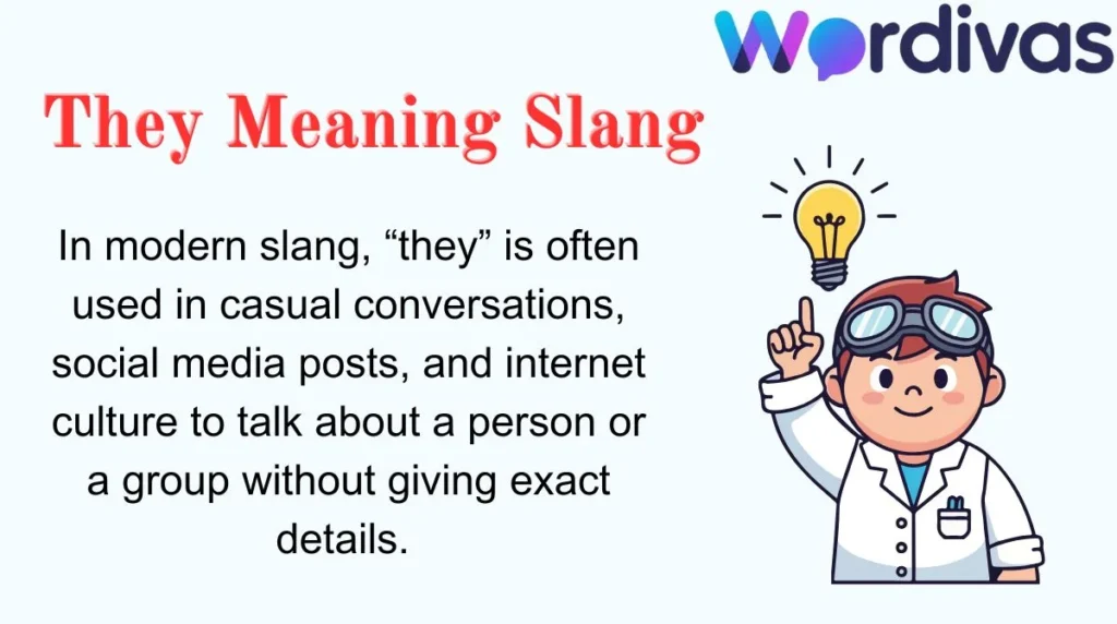 They Meaning Slang