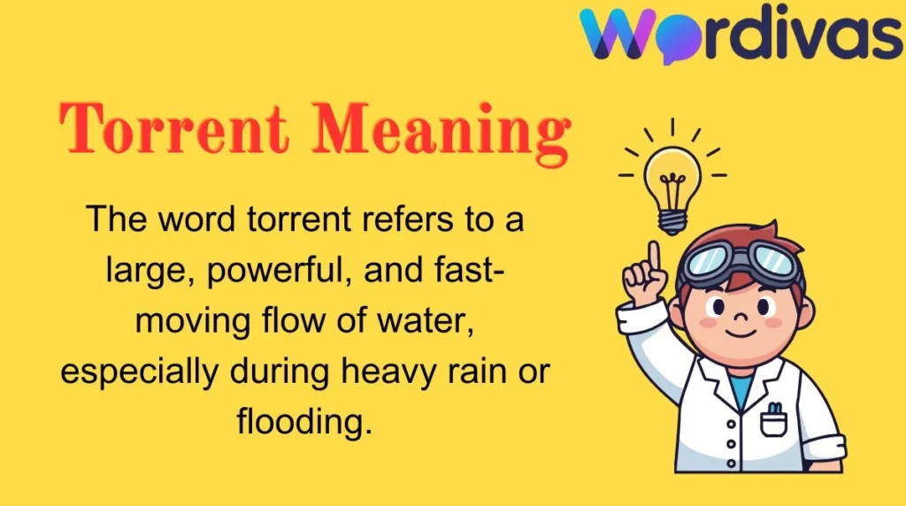 Torrent Meaning