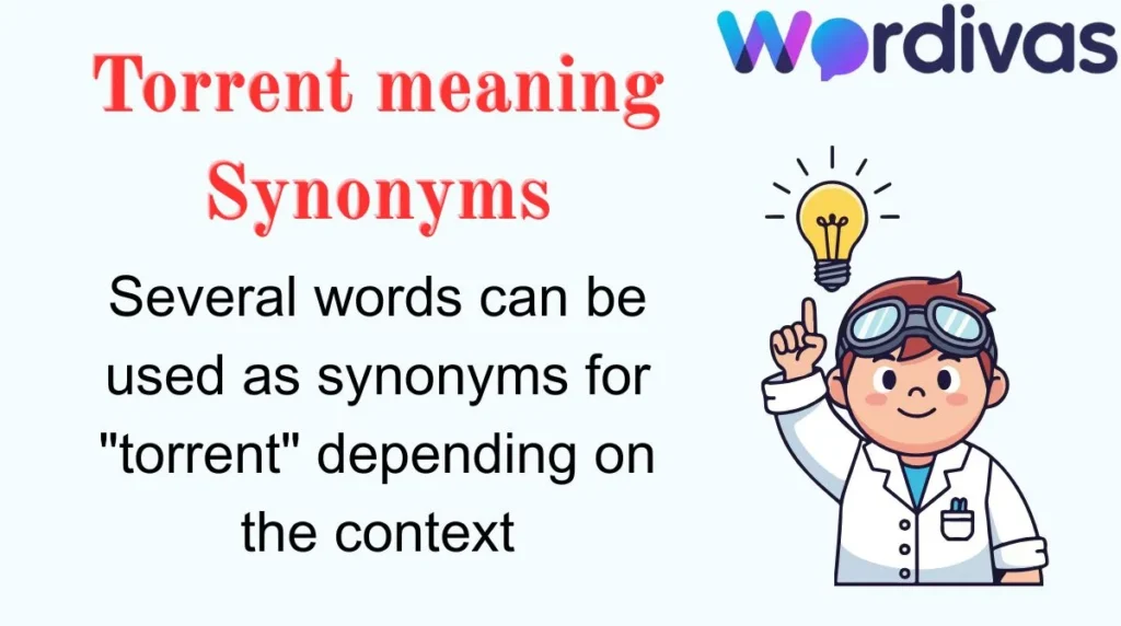 Torrent meaning Synonyms
