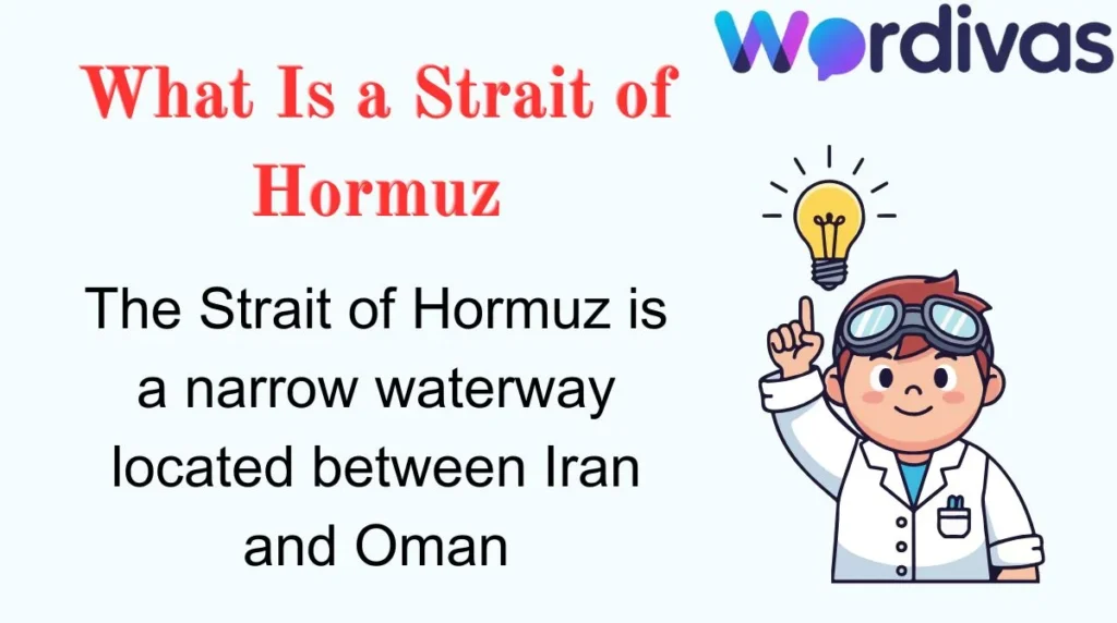 What Is a Strait of Hormuz