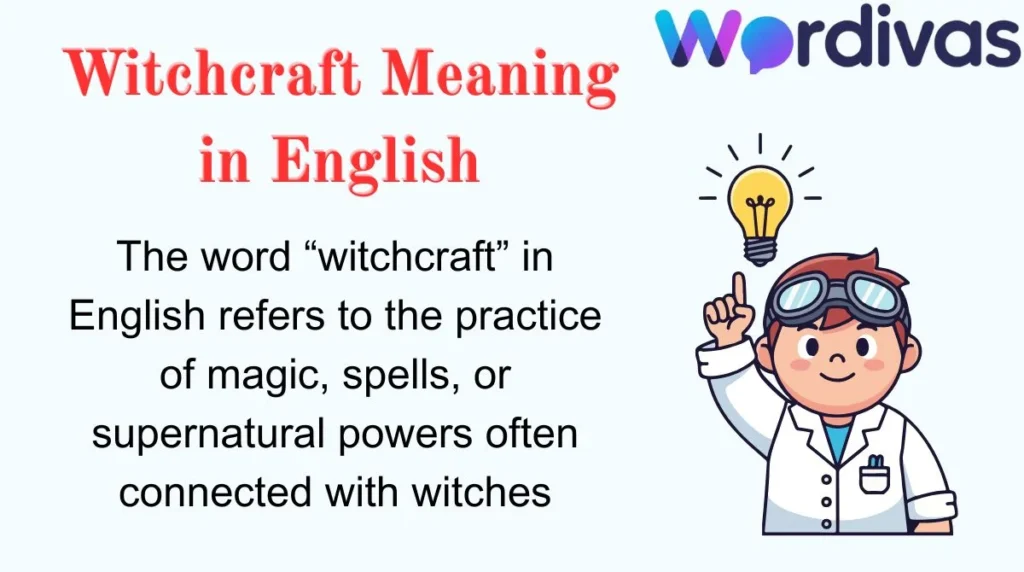 Witchcraft Meaning in English