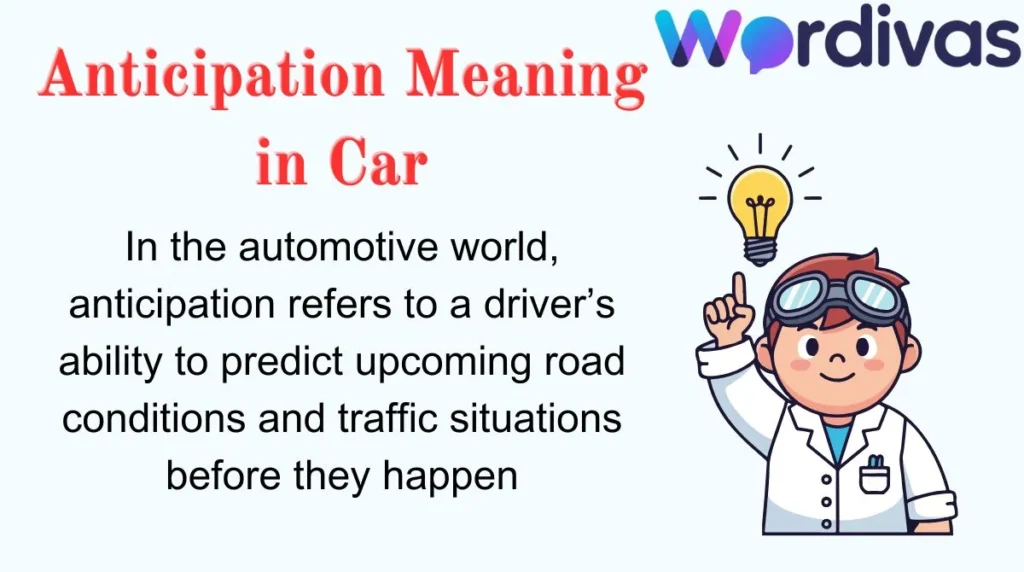 Anticipation Meaning in Car
