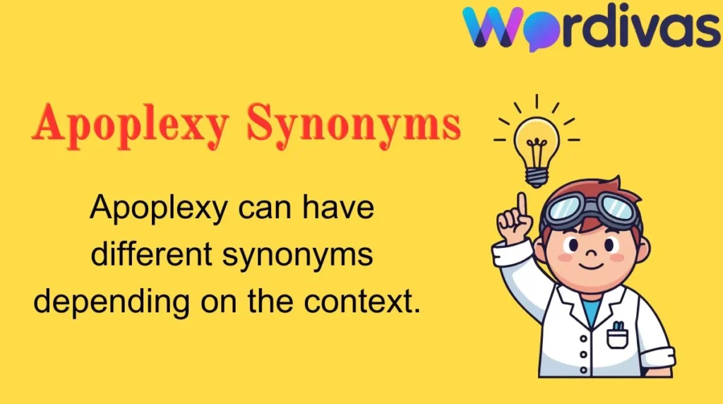 Apoplexy Synonyms