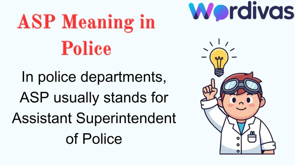 ASP Meaning in Police