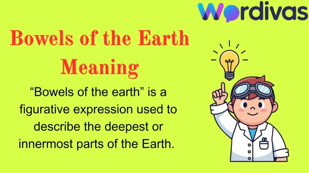Bowels of the Earth Meaning
