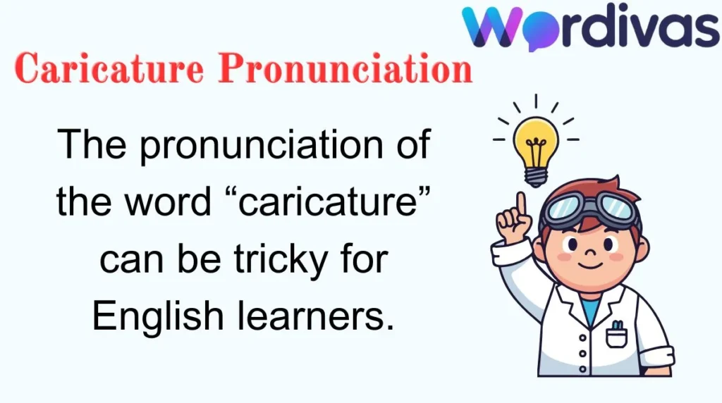 Caricature Pronunciation