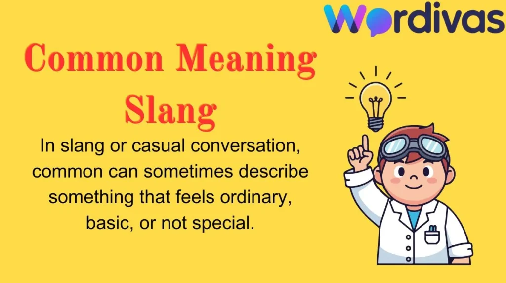 Common Meaning Slang