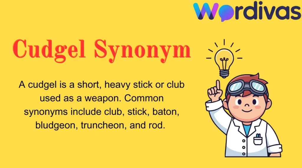Cudgel Synonym