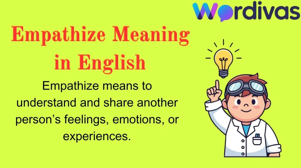 Empathize Meaning in English