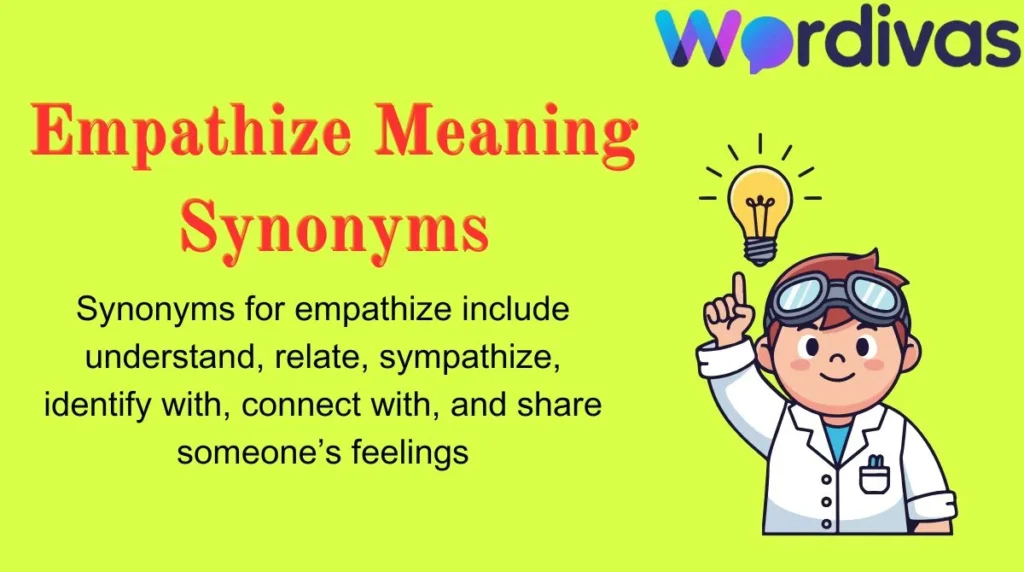 Empathize Meaning Synonyms