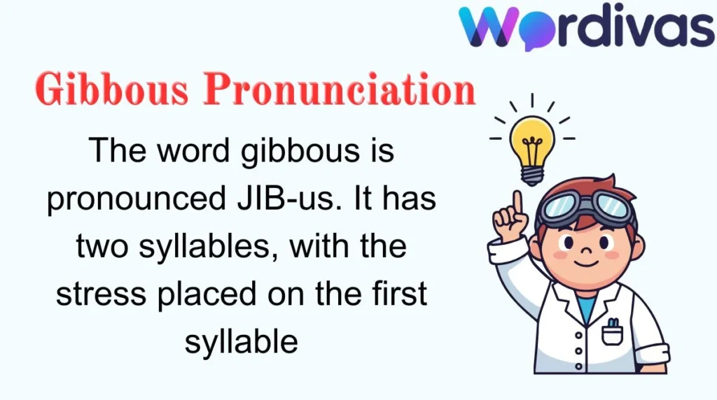Gibbous Pronunciation