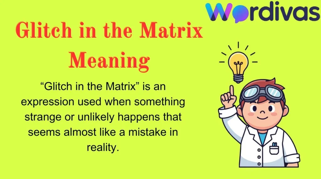 Glitch in the Matrix Meaning