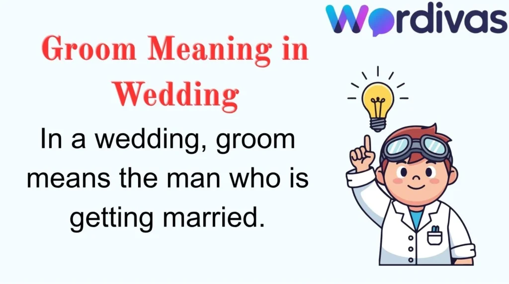 Groom Meaning in Wedding