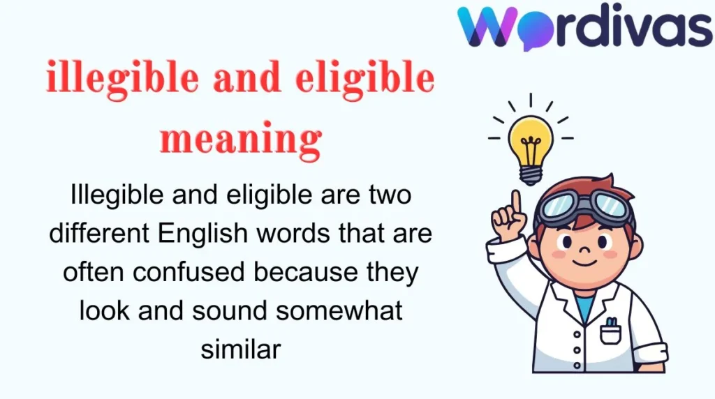 illegible and eligible meaning