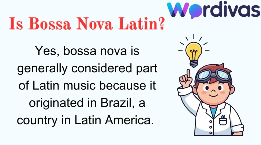 Is Bossa Nova Latin?