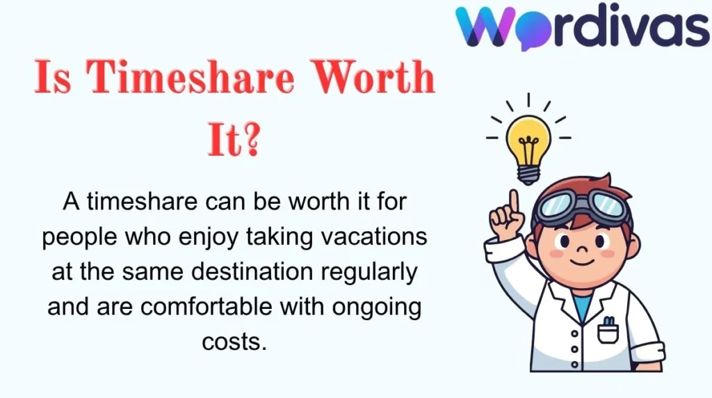 Is Timeshare Worth It?