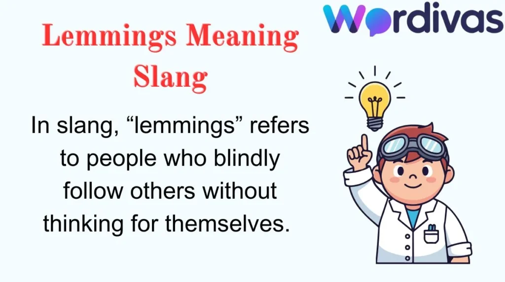 Lemmings Meaning Slang