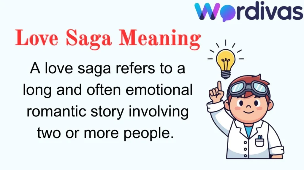 Love Saga Meaning
