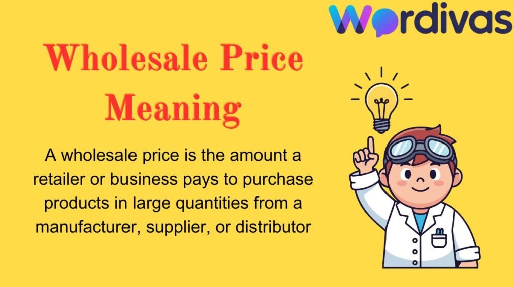 Wholesale Price Meaning