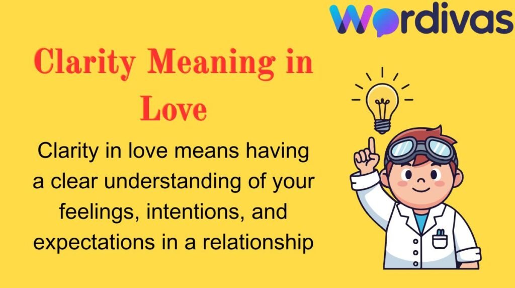 Clarity Meaning in Love