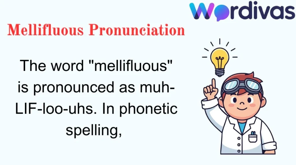 Mellifluous Pronunciation