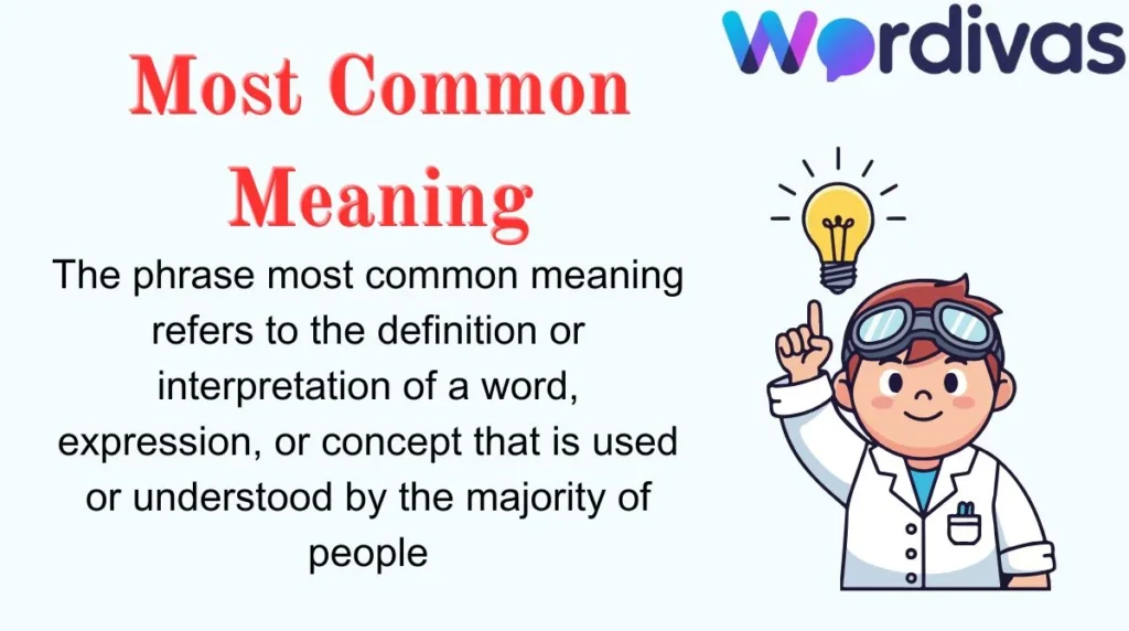 Most Common Meaning