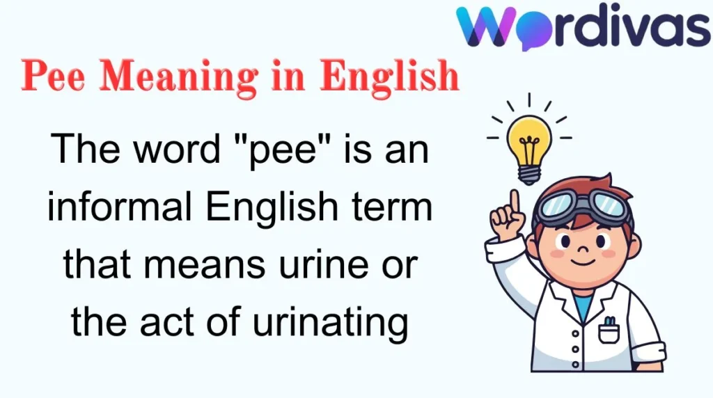 Pee Meaning in English