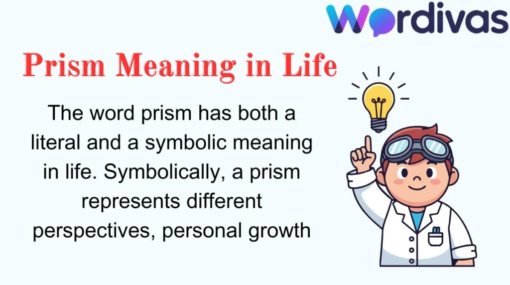 Prism Meaning in Life