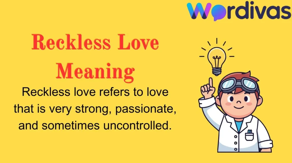 Reckless Love Meaning