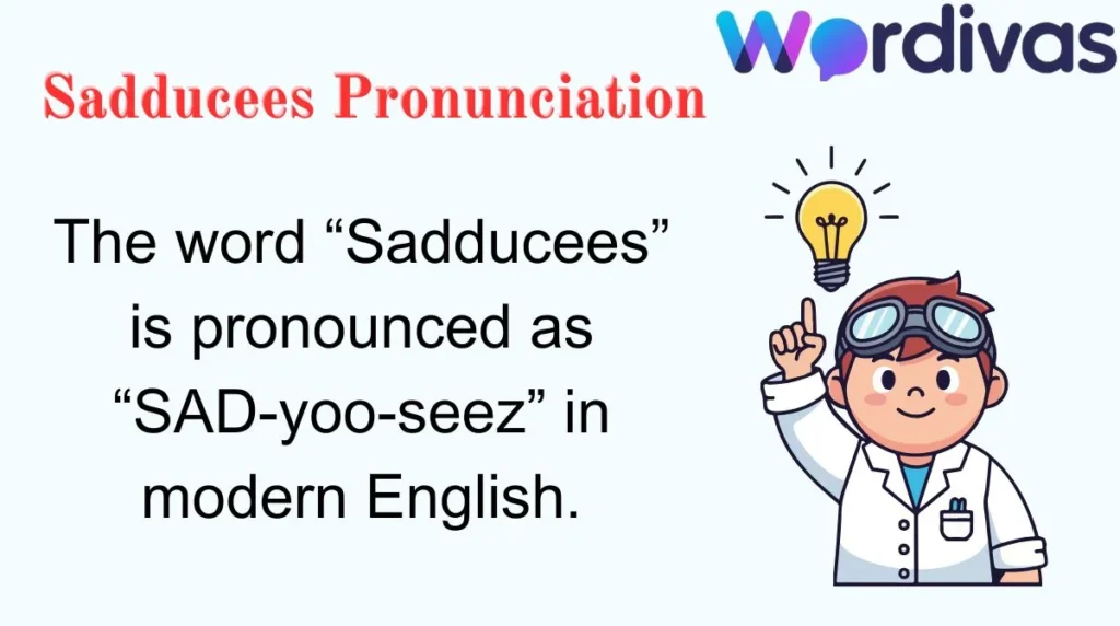 Sadducees Pronunciation