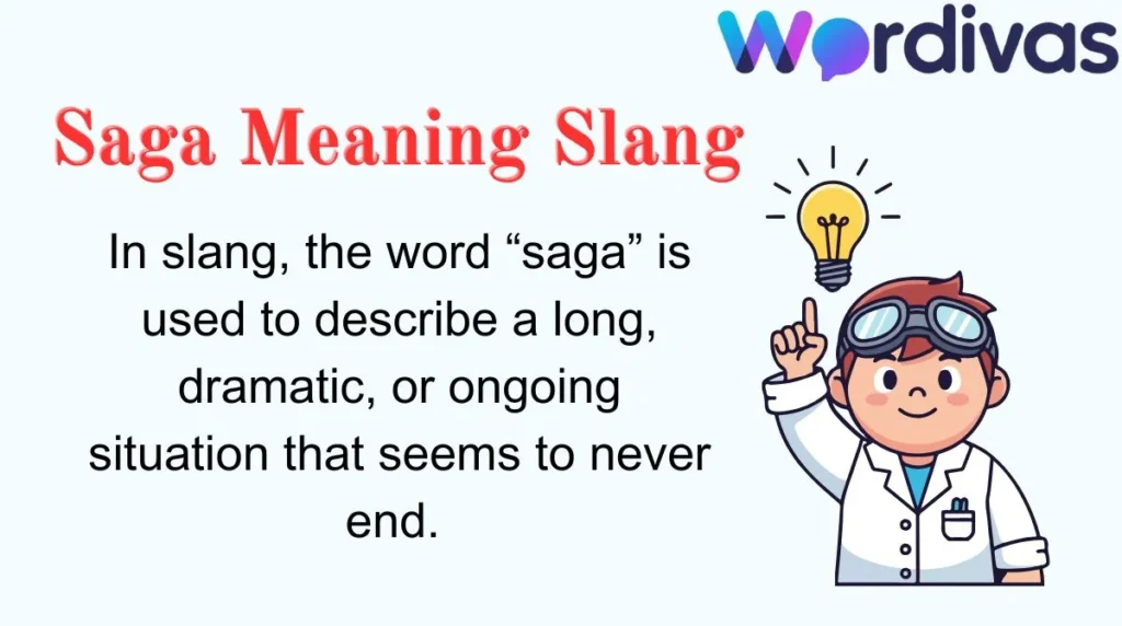 Saga Meaning Slang