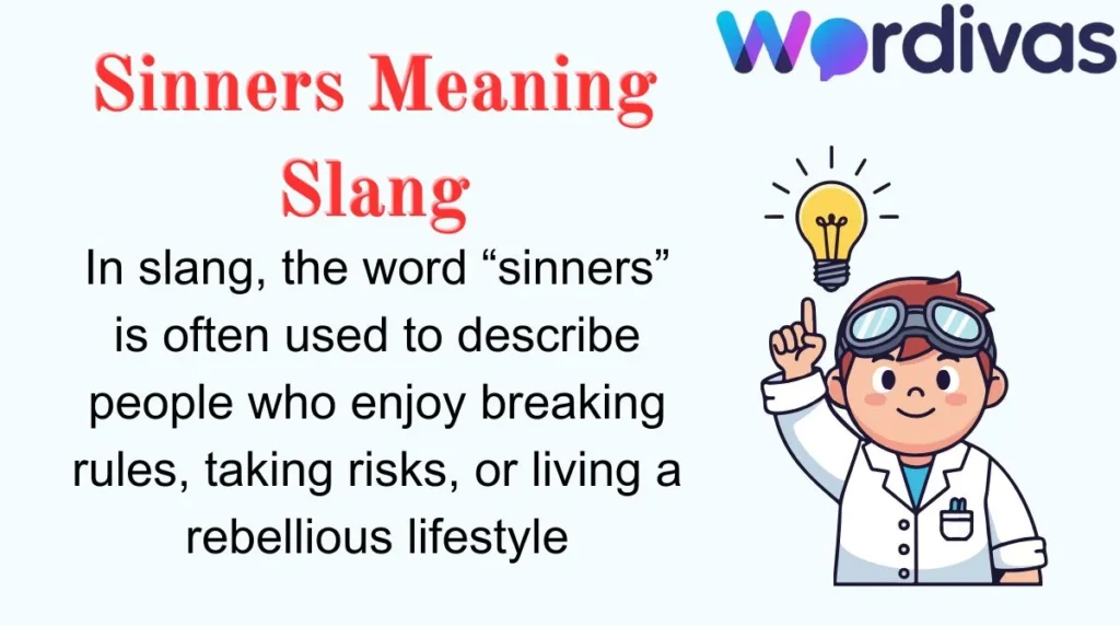 Sinners Meaning Slang