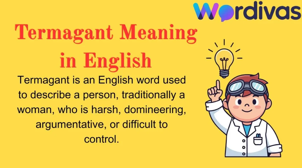 Termagant Meaning in English