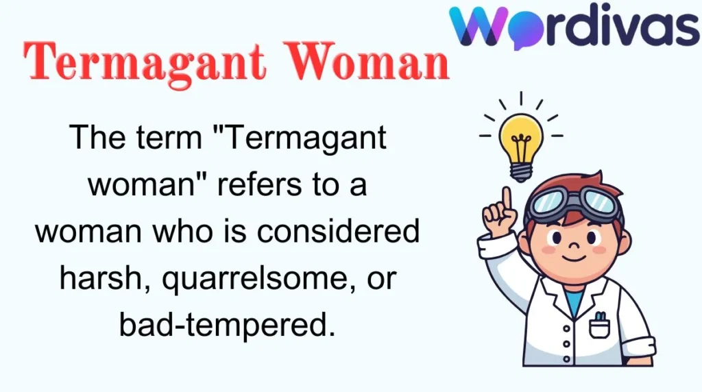 Termagant Woman