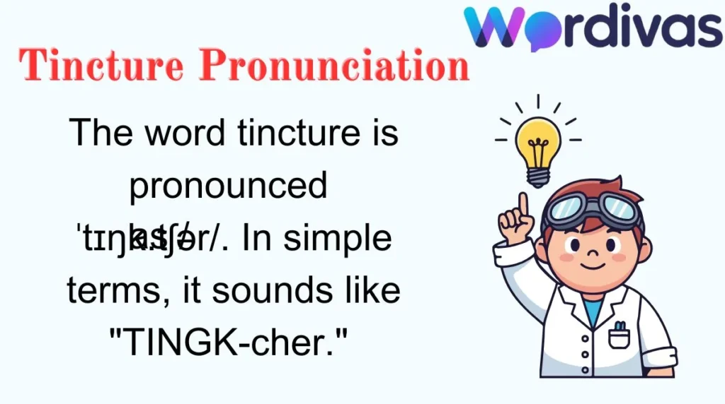 Tincture Pronunciation