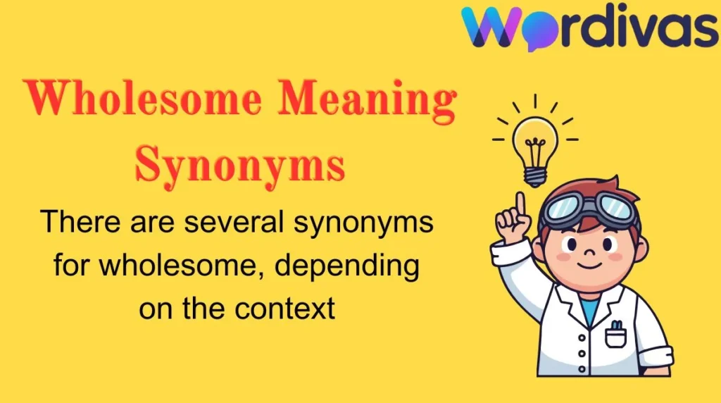 Wholesome Meaning Synonyms