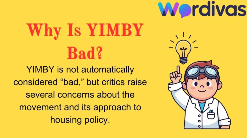 Why Is YIMBY Bad?