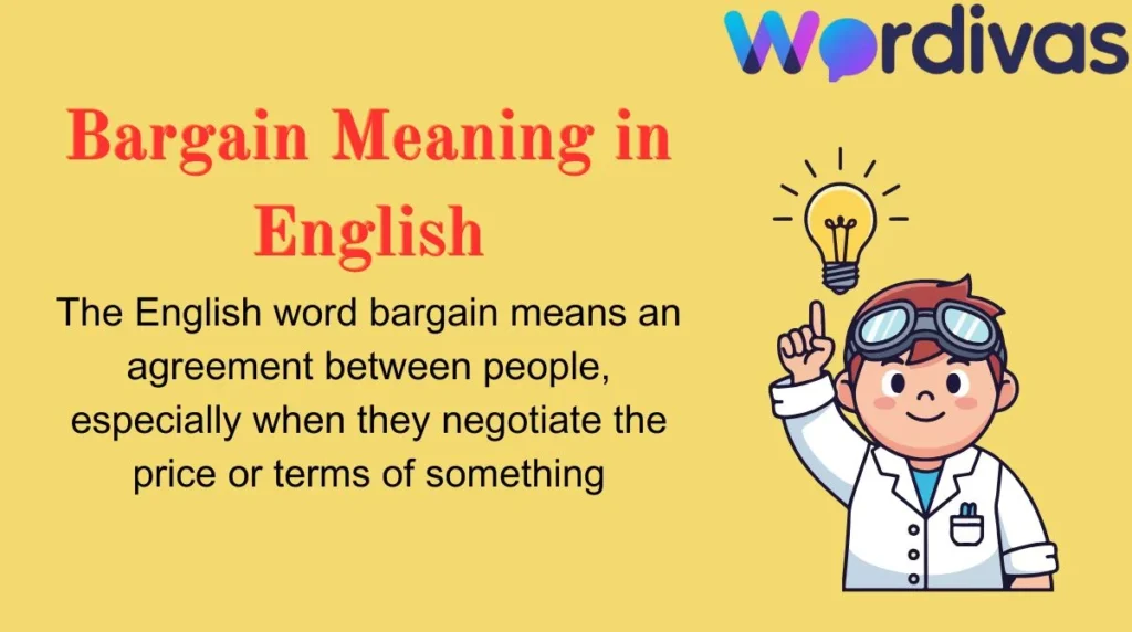 Bargain Meaning in English